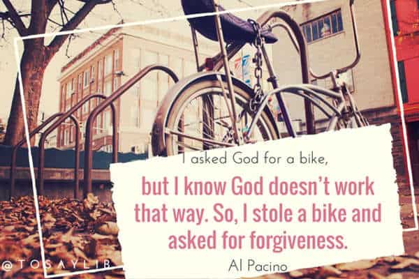 funny quote al pacino god bike forgiveness